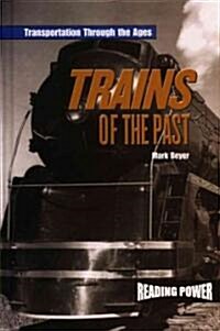 Trains of the Past (Library Binding)