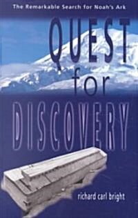 Quest for Discovery: The Remarkable Search for Noahs Ark (Paperback)