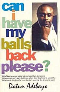 Can I Have My Balls Back Please? (Paperback)
