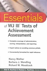 Essentials of WJ III Tests of Achievement Assessment (Paperback)
