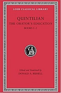 The Orators Education, Volume I: Books 1-2 (Hardcover, Revised)