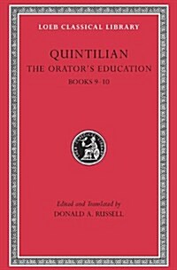 The Orators Education, Volume IV: Books 9-10 (Hardcover, Revised)