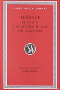 Phormio. the Mother-In-Law. the Brothers (Hardcover, Revised)