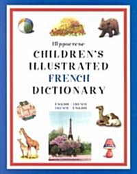 Hippocrene Childrens Illustrated French Dictionary (Paperback, Bilingual)