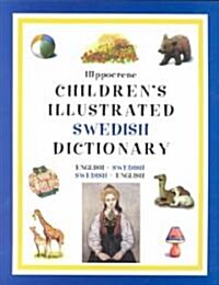 Hippocrene Childrens Illustrated Swedish Dictionary: English-Swedish/Swedish-English (Paperback)