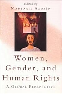Women, Gender, and Human Rights: A Global Perspective (Paperback)