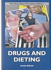 Drugs and Dieting (Library Binding)