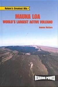 Mauna Lau: Worlds Largest Active Volcano (Library Binding)
