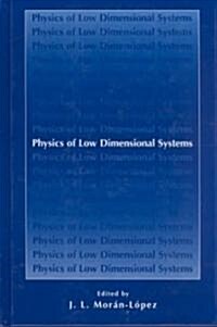 Physics of Low Dimensional Systems (Hardcover, 2001)