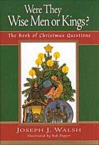 Were They Wise Men or Kings? (Hardcover)