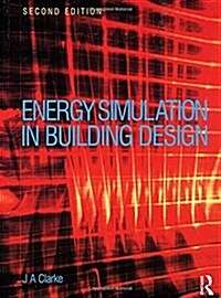 Energy Simulation in Building Design (Paperback, 2 ed)
