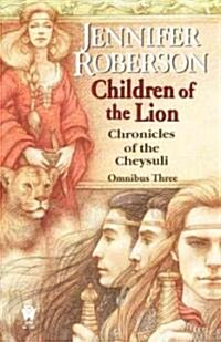 Children of the Lion: Cheysuli Omnibus #3 (Mass Market Paperback)