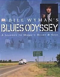 Bill Wymans Blues Odyssey (Hardcover)