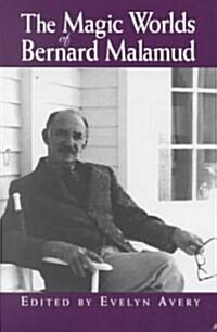 The Magic Worlds of Bernard Malamud (Paperback)