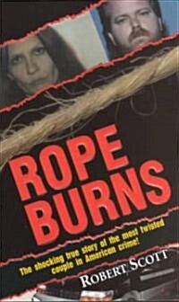 Rope Burns (Paperback, Reissue)