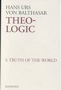 Theo-Logic: Theological Logical Theory Volume 1 (Hardcover, First Edition)