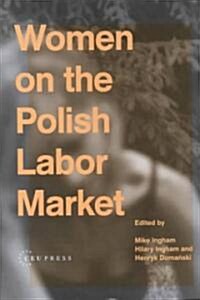 Women on the Polish Labor Market (Hardcover)