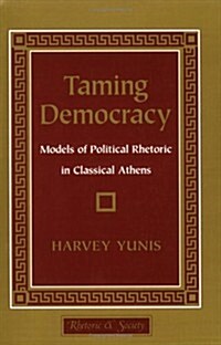 Taming Democracy (Paperback)