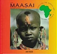 The Maasai of East Africa (Hardcover)