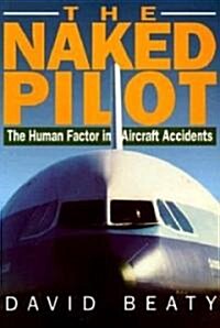 The Naked Pilot (Paperback, New ed)