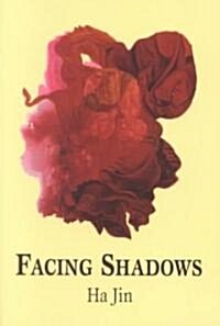 Facing Shadows (Paperback)