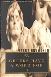 The Greeks Have a Word for it (Paperback, New ed)