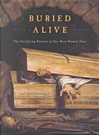 Buried Alive: The Terrifying History of Our Most Primal Fear (Paperback)