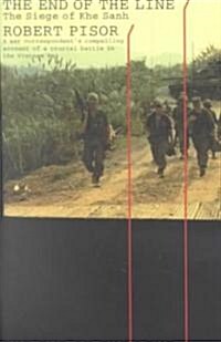 The End of the Line: The Siege of Khe Sanh (Paperback)