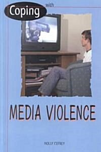 Coping with Media Violence (Library Binding)
