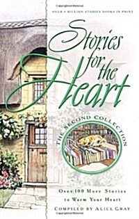 Stories for the Heart: Over 100 More Stories to Warm Your Heart (Paperback)