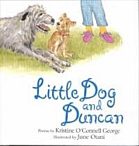 Little Dog and Duncan (School & Library)