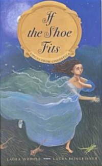 If the Shoe Fits: Voices from Cinderella (Hardcover)