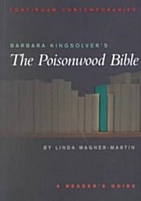 Barbara Kingsolvers The Poisonwood Bible : A Readers Guide (Paperback)