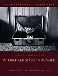 97 Orchard Street, New York: Stories of Immigrant Life (Paperback)