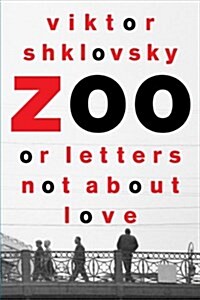 Zoo, or Letters Not about Love (Paperback, Revised)