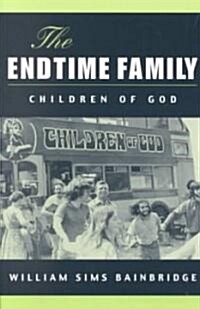 The Endtime Family: Children of God (Paperback)