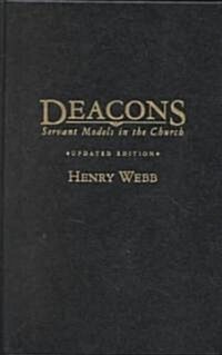 Deacons: Servant Models in the Church (Hardcover, Updated)