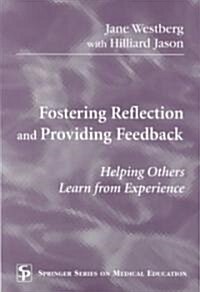 Fostering Reflection and Providing Feedback (Paperback)