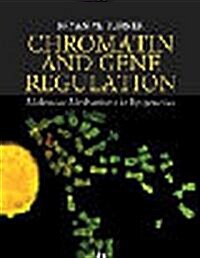 Chromatin and Gene Regulation: Molecular Mechanisms in Epigenetics (Paperback)