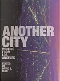 Another City: Writing from Los Angeles (Paperback)