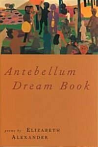 Antebellum Dream Book (Paperback)