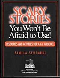 Scary Stories You Wont Be Afraid to Use (Paperback)