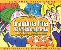 Abuelita Fina y Sus Sombrillas Maravillosas/Grandma Fina And Her Wonderful Umbrellas (Paperback)