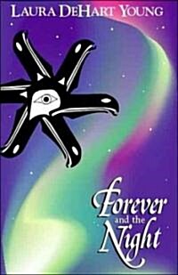 Forever and the Night (Paperback)