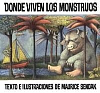 Donde Viven Los Monstruos: Where the Wild Things Are (Spanish Edition), a Caldecott Award Winner (Paperback)