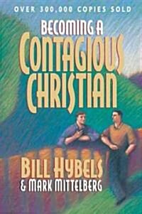 [중고] Becoming a Contagious Christian (Paperback, Revised)