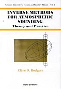 Inverse Methods for Atmospheric Sounding: Theory and Practice (Hardcover)