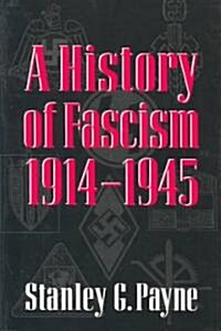 A History of Fascism, 1914-1945 (Paperback)