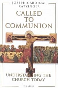 Called to Communion: Understanding the Church Today (Paperback, 3, Revised)