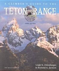 Climbers Guide to the Teton Range (Paperback, 3, Revised)